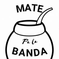 MATE'PA LA BANDA