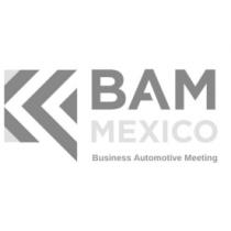 BAM MEXICO BUSINESS AUTOMOTIVE MEETING