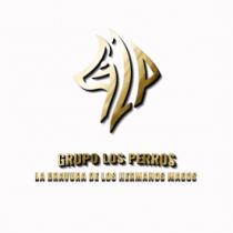 GLP GRUPO LOS PERROS LA BRAVURA DE LOS HERMANOS MAGOS