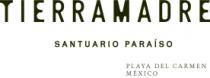 TIERRAMADRE SANTUARIO PARAISO