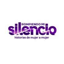 ROMPIENDO MI SILENCIO HISTORIAS DE MUJER A MUJER