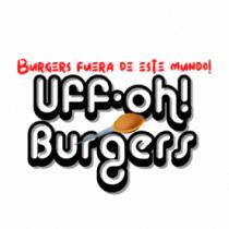UFF OH BURGERS FUERA DE ESTE MUNDO