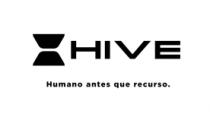 HIVE HUMANO ANTES QUE RECURSO.