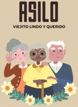 ASILO VIEJITO LINDO Y QUERIDO