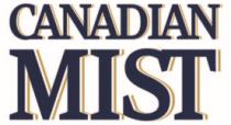 CANADIAN MIST