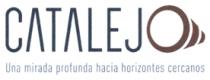CATALEJO UNA MIRADA PROFUNDA HACIA HORIZONTES CERCANOS