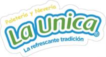 PALETERÍA Y NEVERÍA LA UNICA LA REFRESCANTE TRADICIÓN