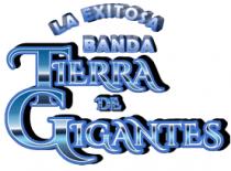 LA EXITOSA BANDA TIERRA DE GIGANTES