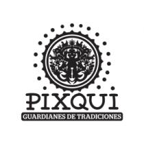 PIXQUI GUARDIANES DE TRADICIONES