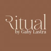 RITUAL BY GABY LASTRA