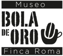MUSEO BOLA DE ORO FINCA ROMA