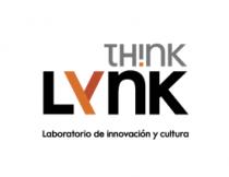 TH!NK LYNK LABORATORIO DE INNOVACIÓN Y CULTURA
