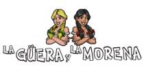 LA GÜERA Y LA MORENA