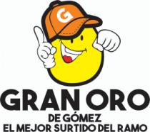 G GRAN ORO DE GÓMEZ EL MEJOR SURTIDO DEL RAMO