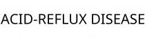 ACID-REFLUX DISEASE