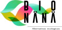 BIO NÄNÄ ALTERNATIVAS ECOLOGICAS
