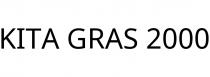 KITA GRAS 2000