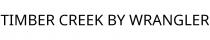 TIMBER CREEK BY WRANGLER