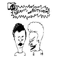 MTV'S MUSIC TELEVISION BEAVIS AND BUTT-HEAD