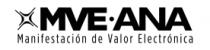 MVE ANA MANIFESTACIÓN DE VALOR ELECTRÓNICA