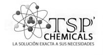 TSP CHEMICALS LA SOLUCION EXACTA A SUS NECESIDADES