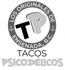 TP TACOS PSICODELICOS LOS ORIGINALES DE ENSENADA