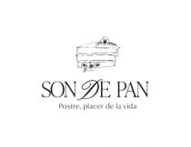 SON DE PAN POSTRE;PLACER DE LA V IDA