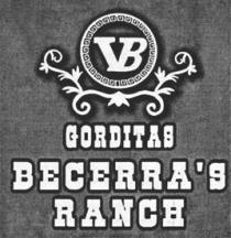 GORDITAS BECERRA´S RANCH