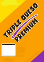 TRIPLE QUESO PREMIUM