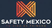 SAFETY MEXICO TU VIDA ES PRIMERO