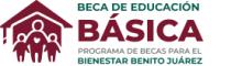BECA DE EDUCACIÓN BÁSICA PROGRAMA DE BECAS PARA EL BIENESTAR BENITO JUÁREZ
