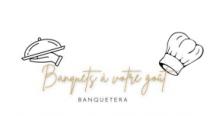 BANQUETS À VOTRE GOÛT