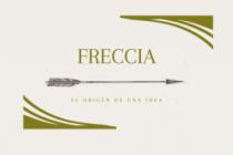FRECCIA EL ORIGEN DE UNA IDEA