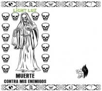 LIGHT LUZ MUERTE CONTRA MIS ENEMIGOS LUZ CON FE