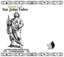 LIGHT LUZ SAN JUDAS TADEO LUZ CON FE