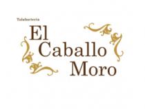 TALABARTERÍA EL CABALLO MORO