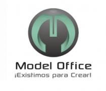 MODEL OFFICE ¡EXISTIMOS PARA CREAR!