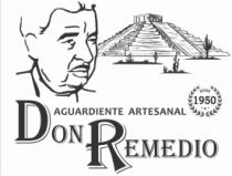 DON REMEDIO AGUARDIENTE ARTESANAL DESDE 1950