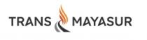 TRANS MAYASUR