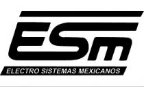 ESM ELECTRO SISTEMAS MEXICANOS