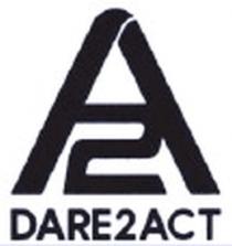 A 2 DARE 2 ACT