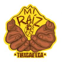 MI RAÍZ TLAXCALTECA