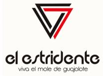 EL ESTRIDENTE; VIVA EL MOLE DE GUAJOLOTE
