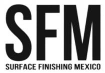 SFM SURFACE FINISHING MÉXICO