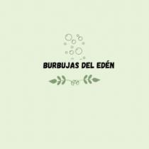 BURBUJAS DEL EDEN