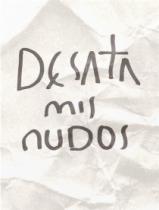 DESATA MIS NUDOS