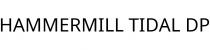 HAMMERMILL TIDAL DP
