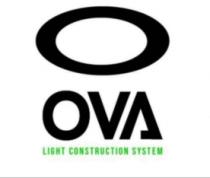 OVA LIGHT CONSTRUCTION SYSTEM