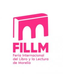 FILLM FERIA INTERNACIONAL DEL LIBRO Y LA LECTURA DE MORELIA