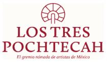 LOS TRES POCHTECAH EL GREMIO NÓMADA DE ARTISTAS DE MÉXICO